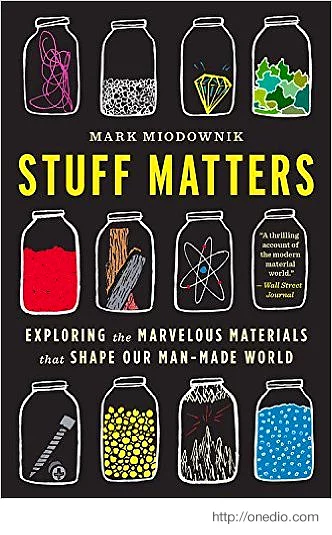 Mark Miodownik - Stuff Matters