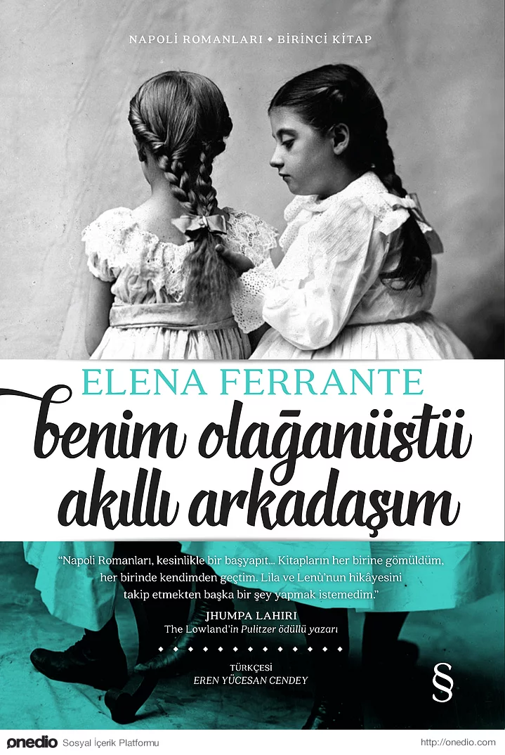 Elena Ferrante / Benim Olağanüstü Akıllı Arkadaşım